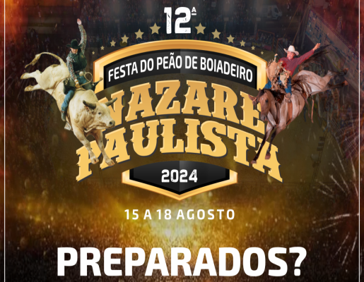 Vem aí a 12ª Festa do Peão de Boiadeiro de Nazaré Paulista 2024
