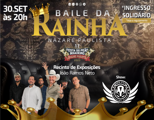Baile da Rainha apresentará a nova realeza da 11ª Festa do Peão Boiadeiro 2023 de Nazaré Paulista